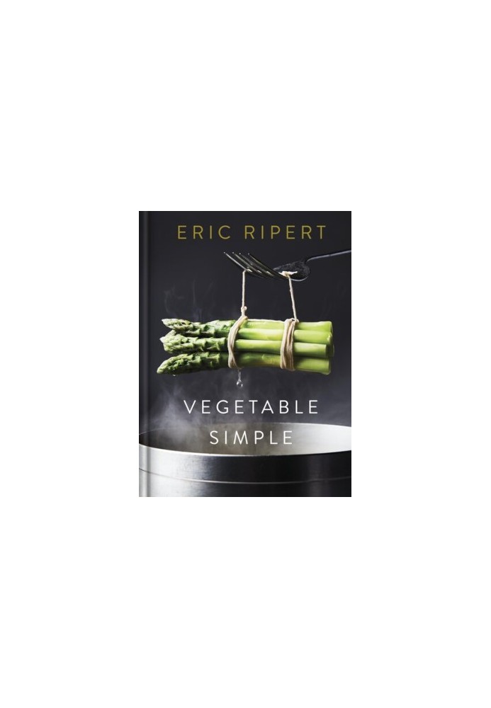 Vegetable Simple: A Cookbook
