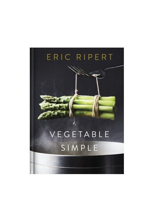 Vegetable Simple: A Cookbook