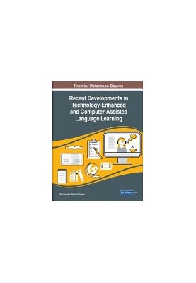 Recent Developments in Technology-Enhanced and Computer-Assisted Language Learning