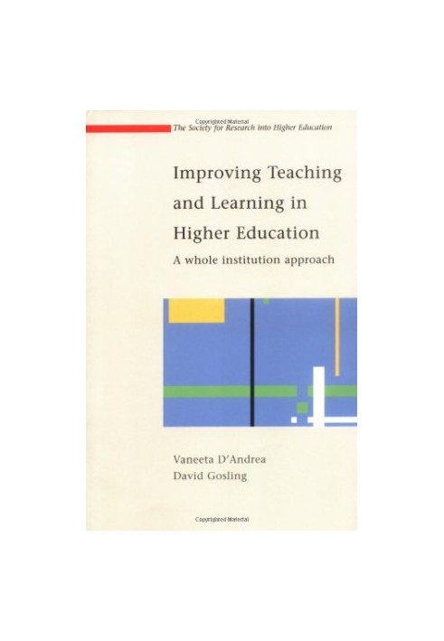 Improving Teaching And Learning In Higher Education - A Whole Institution Approach.