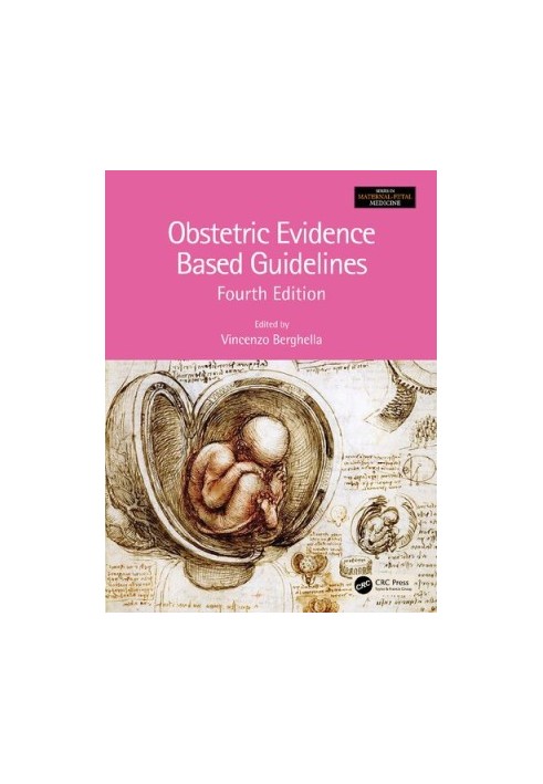Obstetric Evidence Based Guidelines, 4th Edition