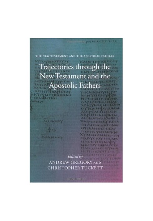 Trajectories through the New Testament and the Apostolic Fathers