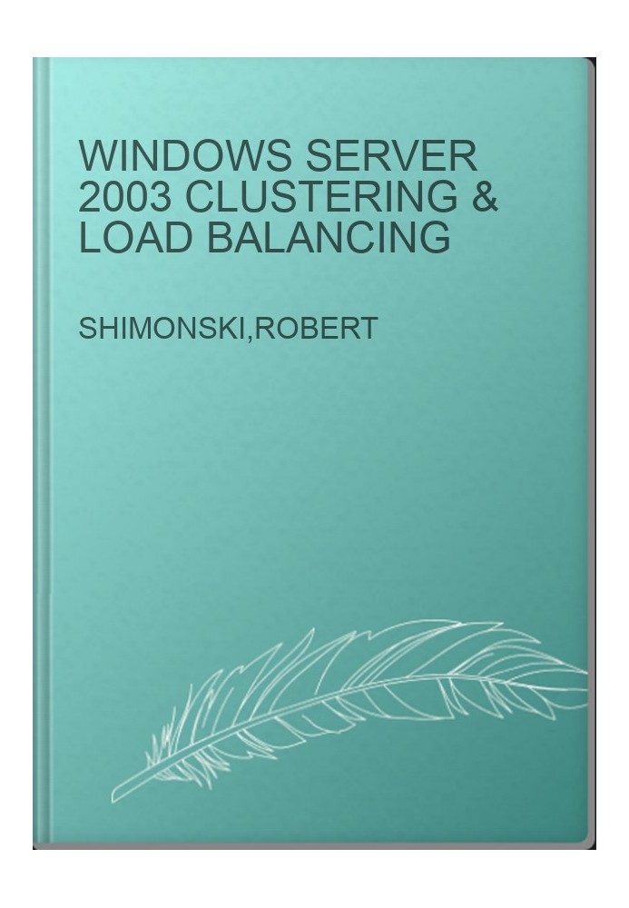 Windows Server 2003 Clustering & Load Balancing