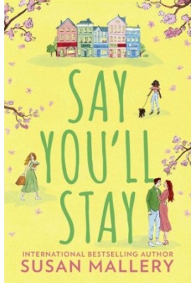 Say You’ll Stay
