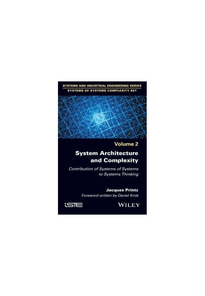 System Architecture and Complexity Vol. 2: Contribution of Systems of Systems to Systems Thinking