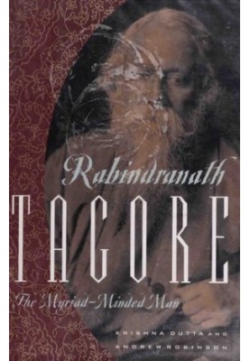 Rabindranath Tagore: the myriad-minded man