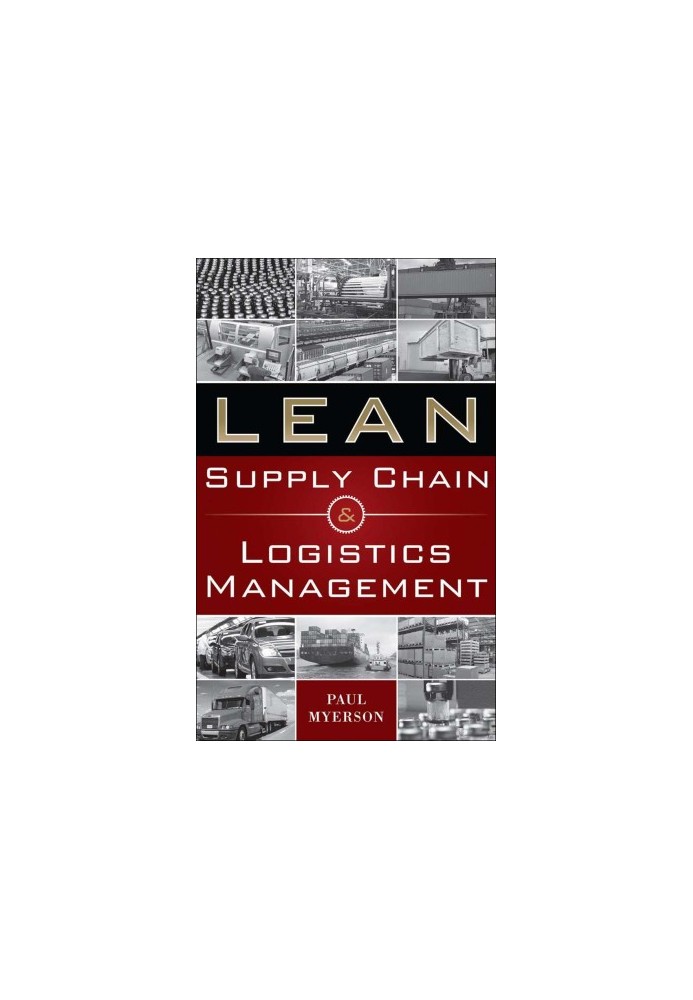 Lean Supply Chain and Logistics Management