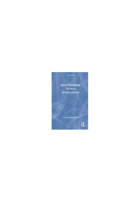 Sport Psychology: The Basics, 2nd Edition