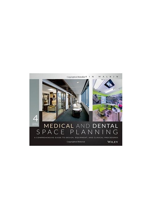 Medical and dental space planning : a comprehensive guide to design, equipment, and clinical procedures