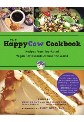 The HappyCow Cookbook Recipes from Top-Rated Vegan Restaurants around the World