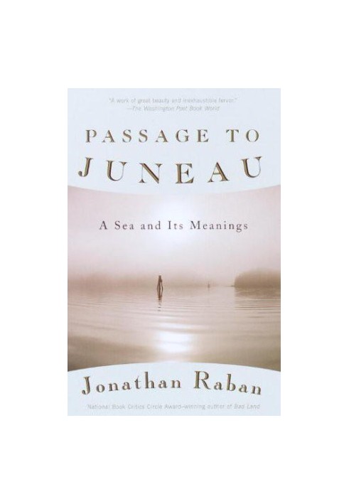 Passage to Juneau: A Sea and Its Meanings