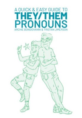 A Quick & Easy Guide to They/Them Pronouns