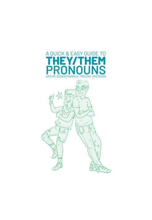 A Quick & Easy Guide to They/Them Pronouns