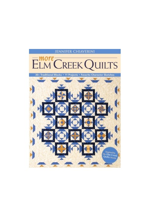 More Elm Creek Quilts