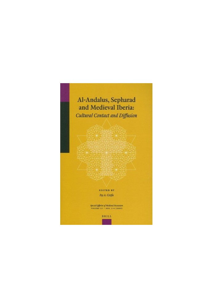 Al-Andalus, Sepharad and Medieval Iberia: Cultural Contact and Diffusion