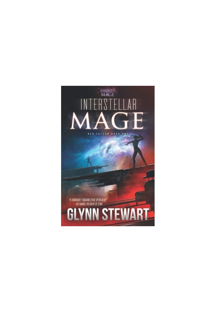 Interstellar Mage - A Starship's Mage Universe Series, Starship's Mage: Red Falcon, Book 1