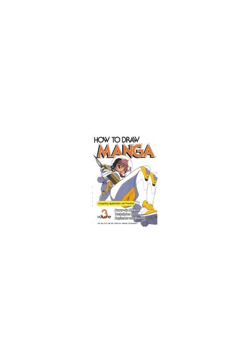 How to Draw Manga Vol. 3 - Compiling Application and Practice