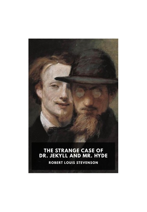 The Strange Case of Dr. Jekyll and Mr. Hyde