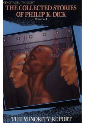 The Collected Stories of Philip K. Dick, Volume 4