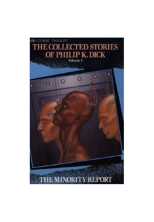 The Collected Stories of Philip K. Dick, Volume 4