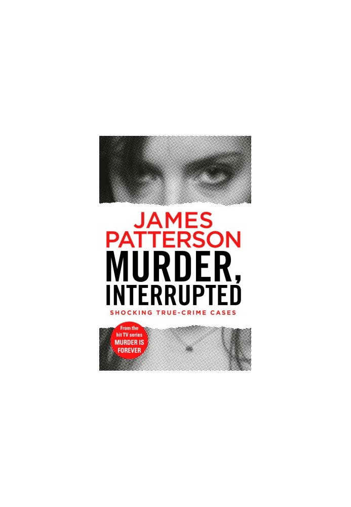 Murder, Interrupted (Discovery's Murder is Forever, 01)