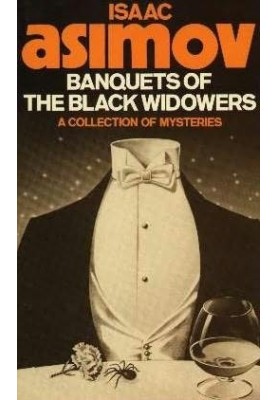 Banquets of the Black Widowers - Black Widowers 04