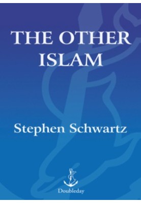 The other Islam : Sufism and the road to global harmony
