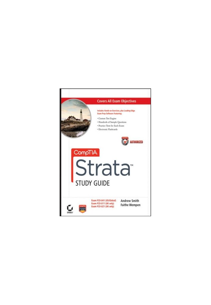 CompTIA Strata Study Guide Authorized Courseware: Exams FC0-U41, FC0-U11, and FC0-U21