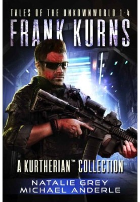 Frank Kurns Boxed Set - Tales of the Unknown World Books 1-4
