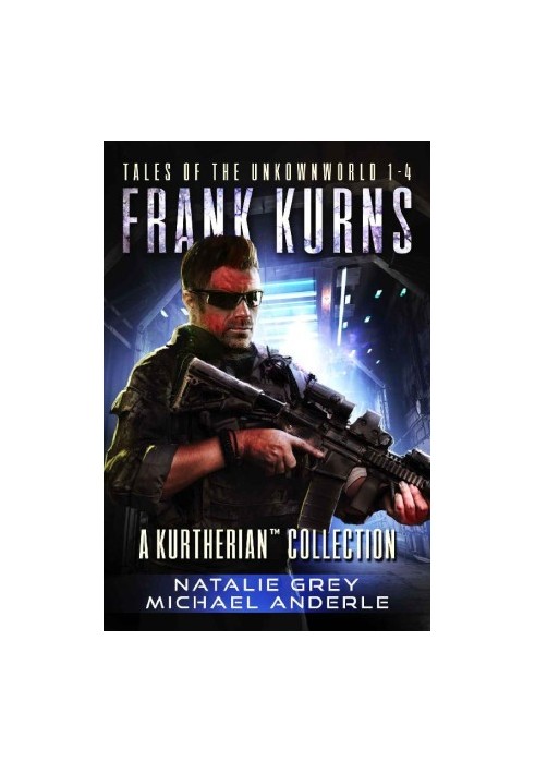 Frank Kurns Boxed Set - Tales of the Unknown World Books 1-4