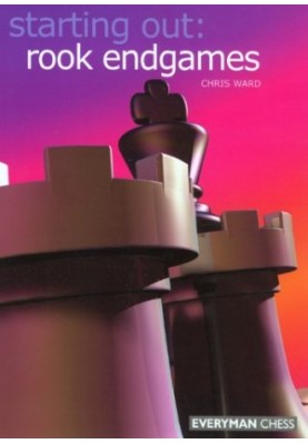 Starting Out: Rook Endgames