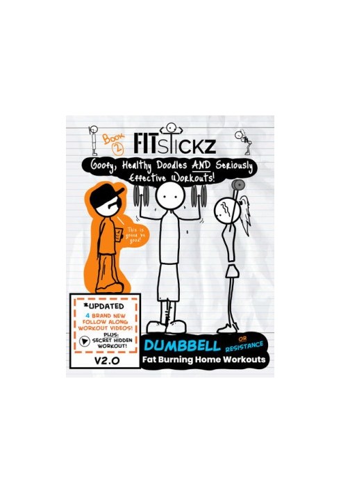 Fitstickz - Healthy Doodles & Serious Effective Home Workouts Book 2: Fat Burning Dumbbell or Resistance Workouts At Home