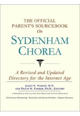 The Official Parent's Sourcebook on Sydenham Chorea: A Revised and Updated Directory for the Internet Age