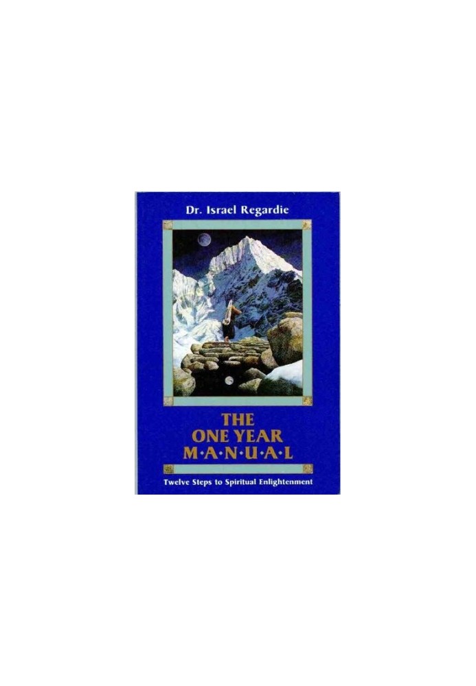 The one year manual twelve Steps to Spiritual Enlightment.
