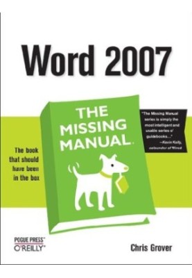 Word 2007: The Missing Manual