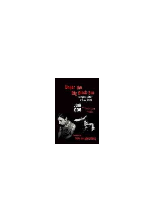 Under the Big Black Sun: A Personal History of L.A. Punk
