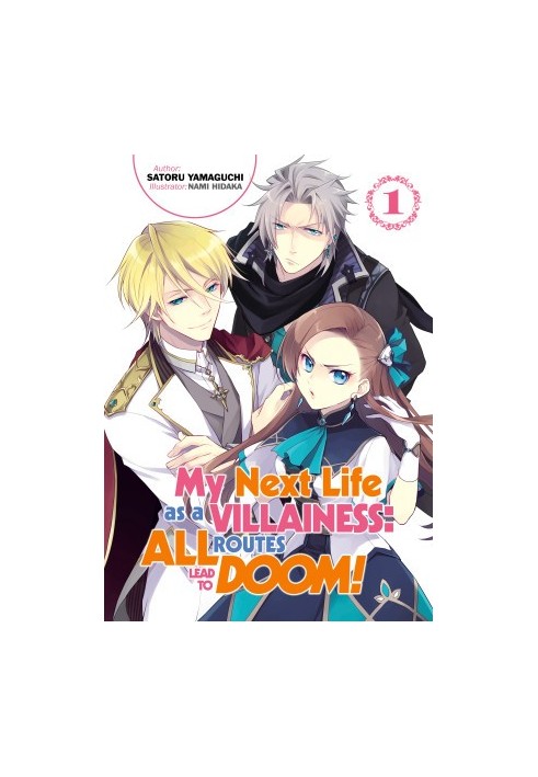 My Next Life as a Villainess: All Routes Lead to Doom!, Volume 1