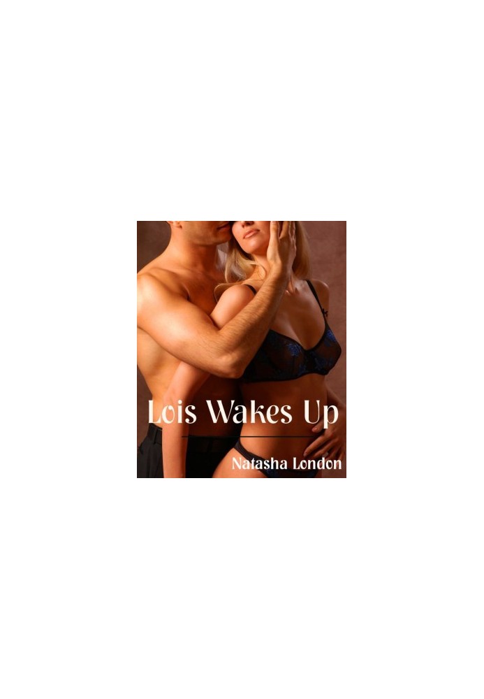Lois Wakes Up