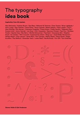 The Typography Idea Book: Inspiration from 50 Masters
