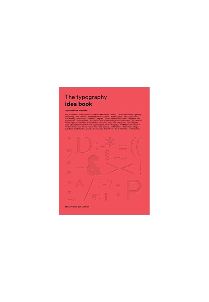 The Typography Idea Book: Inspiration from 50 Masters