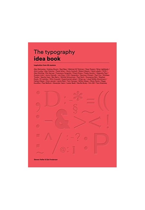 The Typography Idea Book: Inspiration from 50 Masters