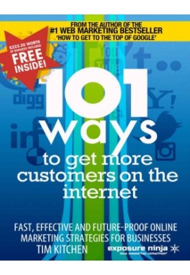 101 Ways To Get More Customers From The Internet