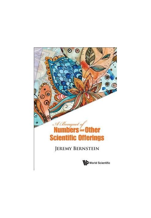 A Bouquet of Numbers and Other Scientific Offerings