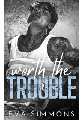 Worth the Trouble (Enemy Muse Book 4)