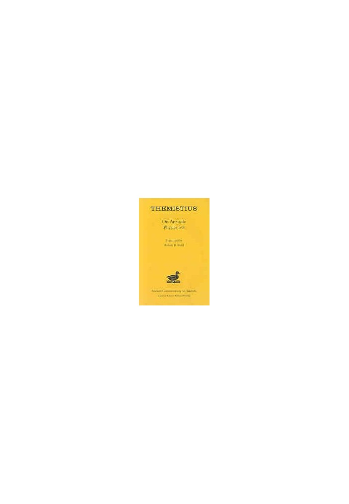 Themistius : on Aristotle physics 5-8