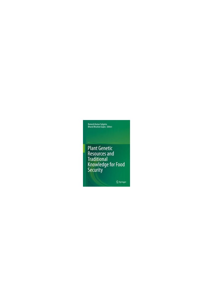 Plant Genetic Resources and Traditional Knowledge for Food Security