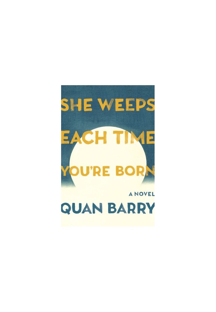 She Weeps Each Time You're Born