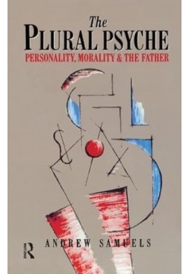 The Plural Psyche: Personality, Morality and the Father