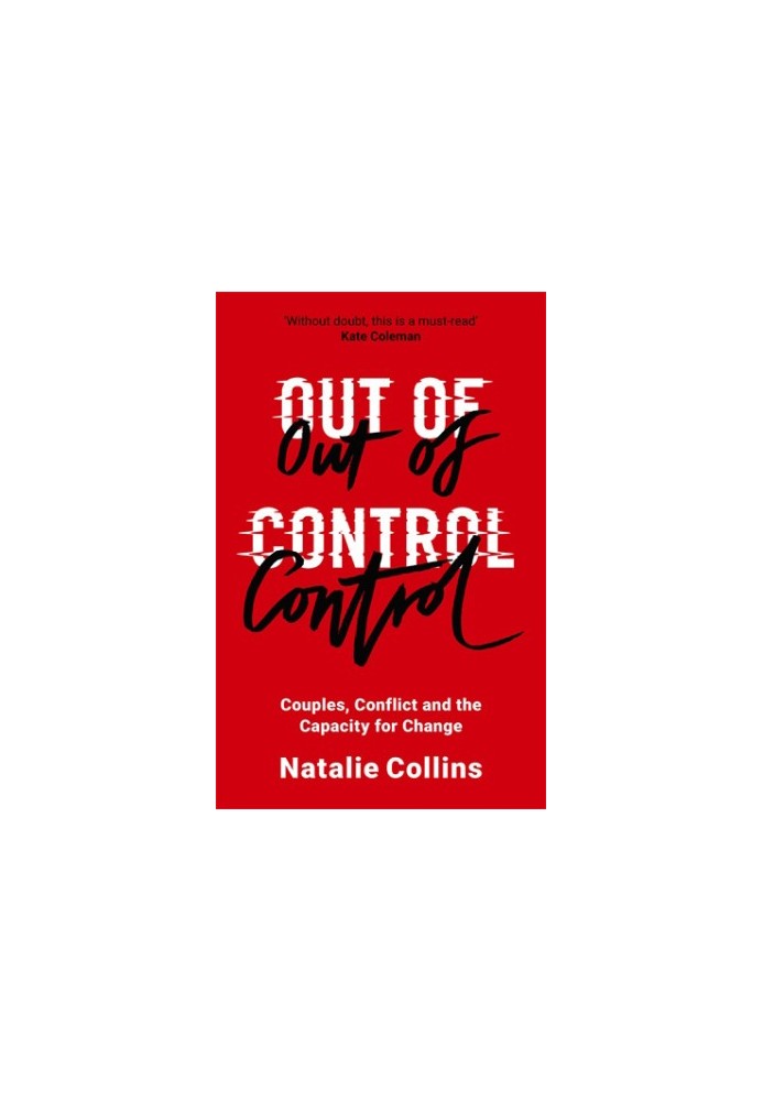 Out of control: couples, conflict and the capacity for change
