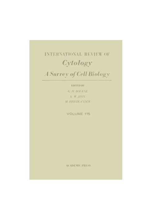 INTERNATIONAL REVIEW OF CYTOLOGY A SURVEY OF CELL BIOLOGY VOLUME 115